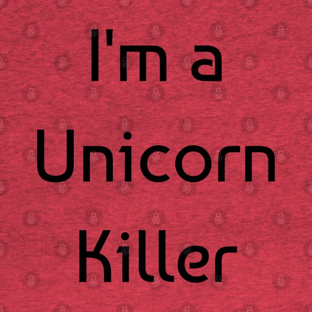 I am a unicorn killer by BussarinY